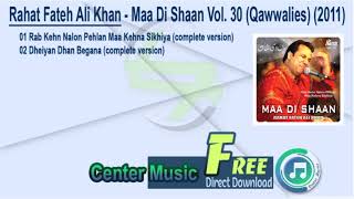 Rahat Fateh Ali Khan Full Album - Maa Di Shaan Vol. 30 (Qawwalies) (2011)