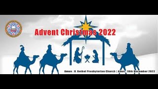 PYF LAMKA DISTRICT || ADVENT CHRISTMAS 2022