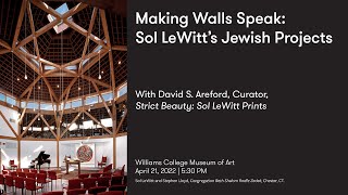 Making Walls Speak: Sol LeWitt’s Jewish Projects
