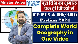 UPPSC RO/ARO & UPPCS 2024 संपूर्ण विश्व का भूगोल एक विडियो में Complete world Geography #decodeexam