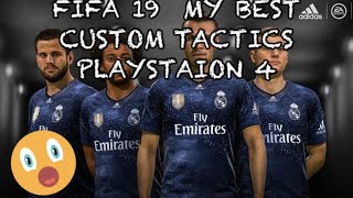 FIFA 19 CUSTOM TACTICS & FORMATION PS4