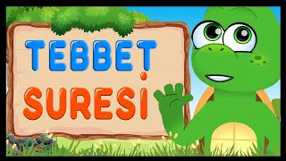 TEBBET SURESİ | Çocuklar İçin Namaz Sureleri | Kur'an Okuyan Kaplumbağa