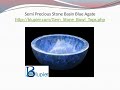 semi precious stone basin blue agate