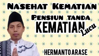 Masa pensiun Masa kematian @HermantoArase //buat pendengar Takut tapi ketawa