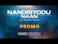 Nandriyodu Naan | Live Worship Medley | Promo