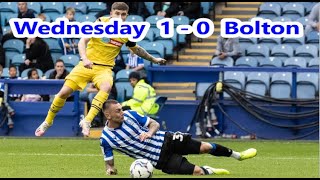 Wednesday 1-0 Bolton  #SWFC - QUICK GAME REVIEW #WAWAW