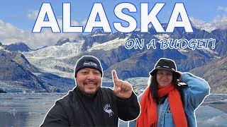 The Ultimate Guide to Alaska on a Budget!
