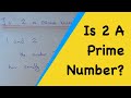 Is The Number 2 A Prime Number?