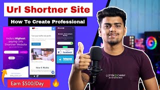 How To Create A Professional Url Shortener Website 🔥 Like GPlinks UrlShortX Rebrandly Bitly | Part 1