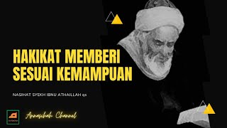 Hakikat Memberi Sesuai Kemampuan // Nasihat Syekh Ibnu Athaillah qs.