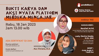 Bukti Karya dan Aksi Nyata Platform MERDEKA MENGAJAR : Webinar Nasional Untuk Guru