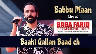 Baaki Gallan Baad Ch | Babbu Maan live | Vibgyor 2k19 | BFGI Bathinda