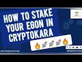 HOW TO STAKE EGON IN CRYPTOKARA DEX | Eagle Network