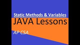 AP CSA Unit 5 Static Methods and Variables