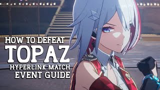 How to defeat Topaz in Hyperlink (Event Guide) - HSR