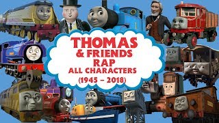 Thomas & Friends Rap (All Characters 1945 - 2018)