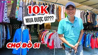 Trải nghiệm Chợ Đồ Si | Chỉ 100K là mua full set áo quần hàng hiệu sành điệu!