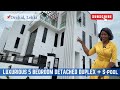 House for Sale in Lekki, Lagos Nigeria; Luxurious 5 Bedroom Detached Duplex with S-pool for sale