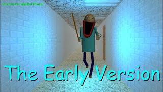 The Early Version (Baldi Mod)