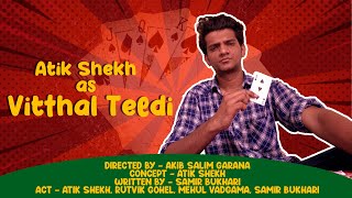 Vitthal Teedi || વીઠલ તીડી|| Atik Shekh || Satam Atham Special Video || New Video