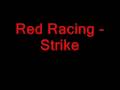 Red Racing - Strike