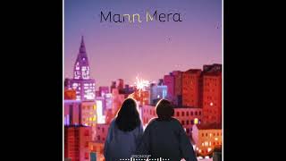Mann Mera x Shape Of You Status|Gajendra Verma Song|Love Song| Romantic WhatsApp Status|SongUp|