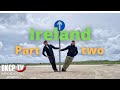 🇮🇪 Ireland Part 2 - 3 Weeks on the Wild Atlantic Way