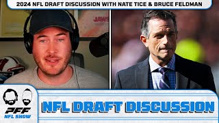 2024 NFL Draft Discussion with Nate Tice & Bruce Feldman | PFF NFL Show