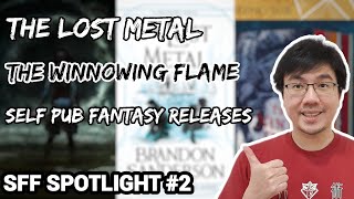 The Lost Metal, Winnowing Flame, Sabriel, LotR, Silmarillion, The Exile, \u0026 More (SFF Spotlight, #2)