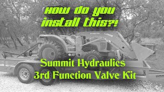 How to Install Summit Hydraulics TFK2 3rd Function Valve on Kubota L2501 (Real Install)