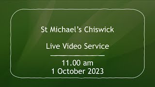 St Michael's Church 1st October 2023 11am Sunday morning service _Live stream