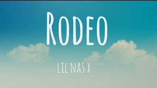 Lil Nas X ft. Cardi B: Rodeo (lyrics)