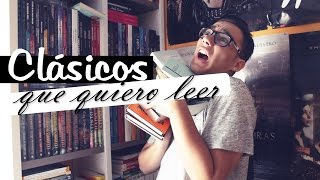 Clásicos que quiero leer