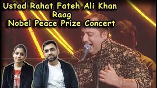 Rahat Fateh Ali Khan Raag | Nobel Peace Prize Concert | Couple Wala Reaction