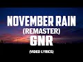 November Rain (Remaster) - Video Lyrics Offical