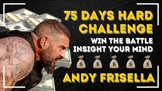 75 DAY HARD CHALLENGE - 75 HARD/75 HARD CHALLENGE. Andy Frisella Powerful Motivational Speech 2021.