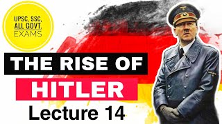 Nazism And The Rise Of Hitler, How did Hitler rise to power || World History Lecture 14 || Hindi