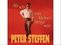 peter steffen als ich ein kleiner junge war