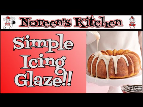 Simple Icing Glaze Recipe ~ Noreen's Kitchen Simple Icing Glaze Recipe ~ Noreen's Kitchen