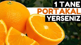 Her Akşam 1 Tane Portakal Vücudunuza Bunları Yapıyor | Portakalın faydaları Nelerdir?