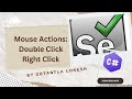 [2024] Part 20: Mouse Actions | Double Click and Right Click using Selenium C# | #selenium #csharp