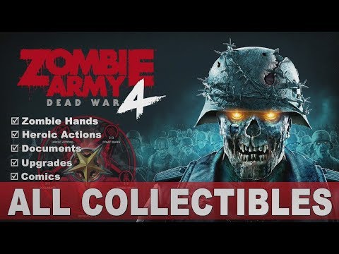 Zombie Army 4 All Collectibles Zombie Hands – Comics – Documents – Upgrades – Heroic Actions