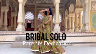 Bridal Solo | Parents Dedication | Laadki -Dilbaro | Wedding Choreography