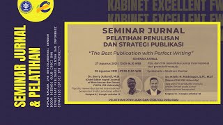 SEMINAR JURNAL \u0026 PELATIHAN PENULISAN DAN STRATEGI PUBLIKASI