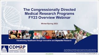 The Congressionally Directed Medical Research Programs (CDMRP) Overview Webinar 2023