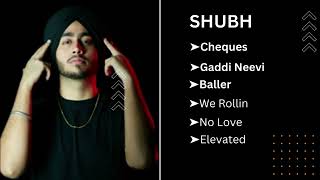 Shubh all new best latest Hit album song 2023 shubh bass boosted songs still Rollin | og | shubh