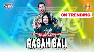 Icha Kiswara ft Brodin Ageng - Rasah Bali (Official Live Music)