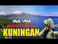 Asal Usul Waduk Darma Kuningan Jawa Barat