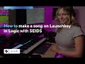 How to make a song on Launchkey in Logic with SEIDS // Novation