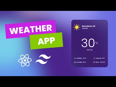 Cree una aplicación meteorológica con React JS y Tailwind CSS | API de OpenWeatherMap